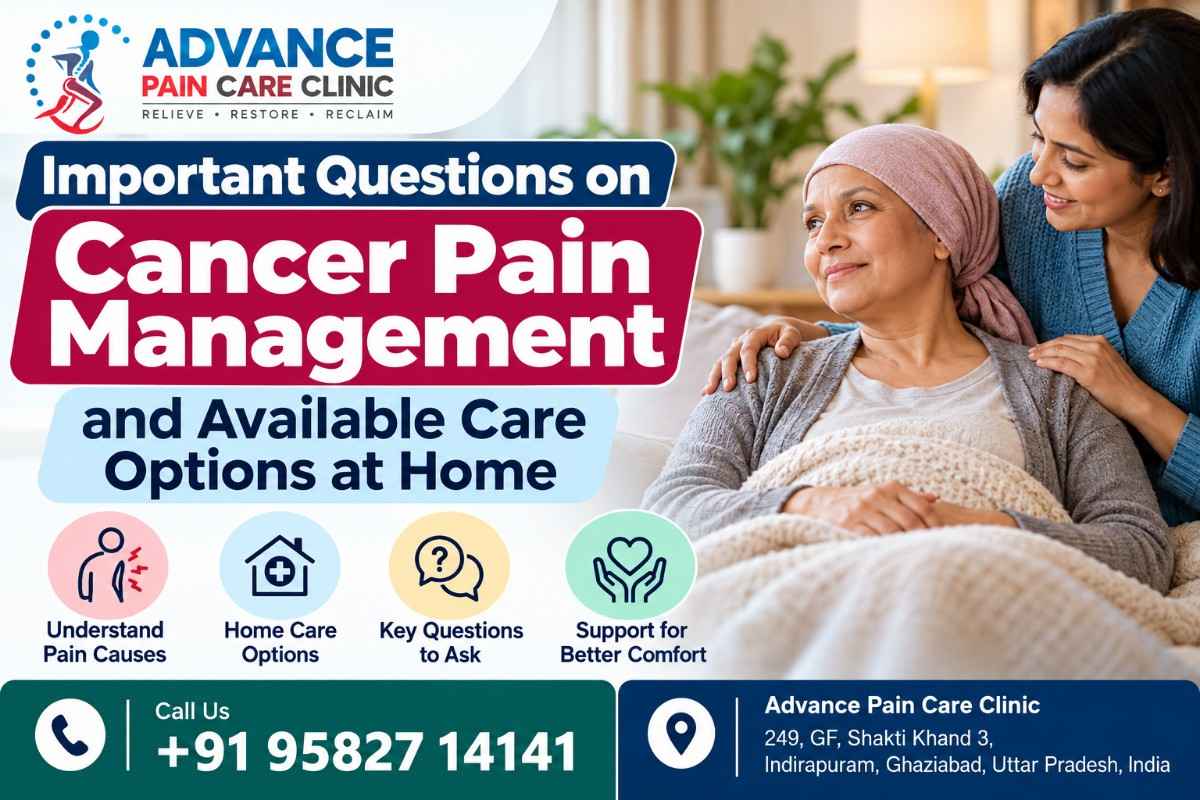  Cancer Pain Management in Indirapuram: Questions and Care Guide