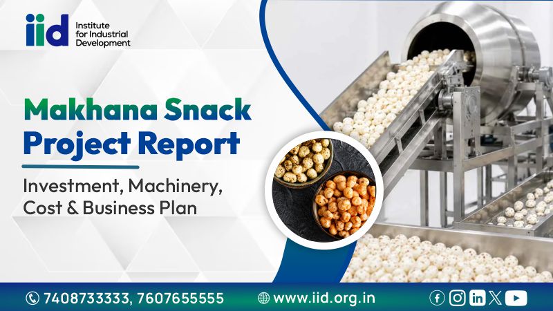  Start Makhana Processing Business in India – Complete Business Guide 2026