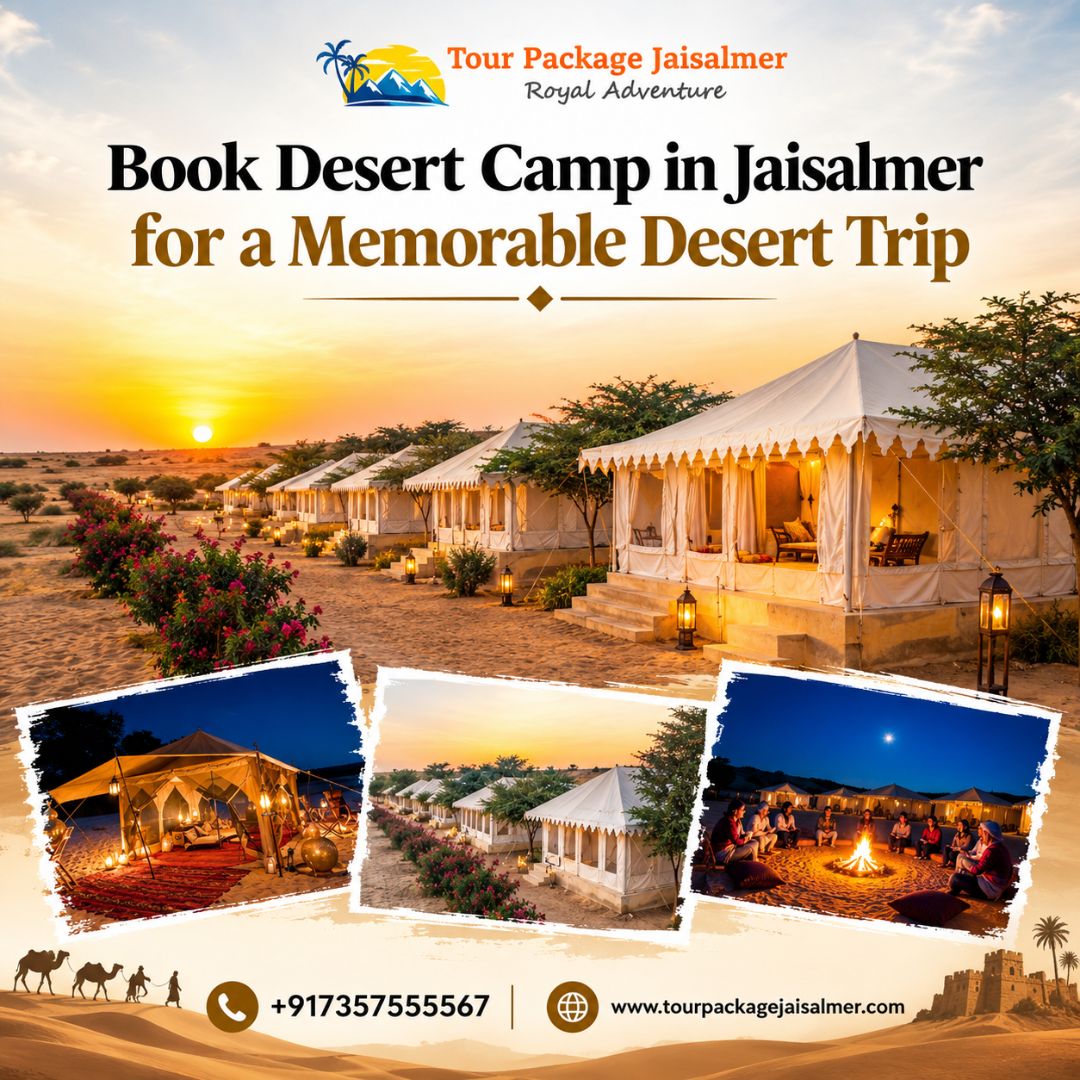  Book Desert Camp in Jaisalmer for a Memorable Desert Trip