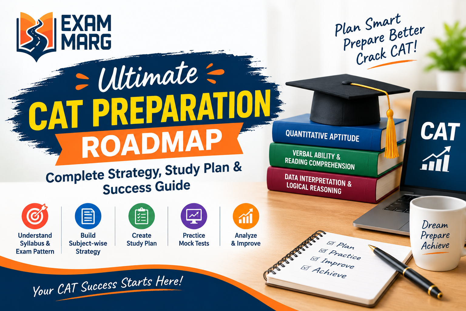  Ultimate CAT Preparation Roadmap – Complete Strategy, Study Plan & Success Guide