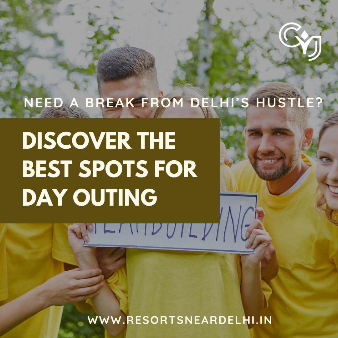  Resorts for Day Outing Near Delhi with Premium Facilities & Activities