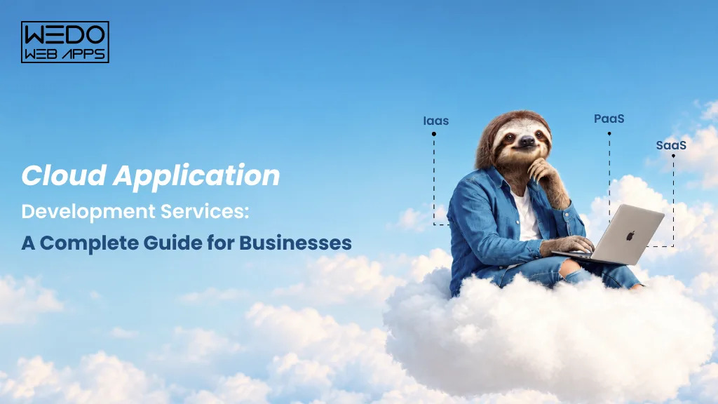  Cloud Application Development Services: Business Guide