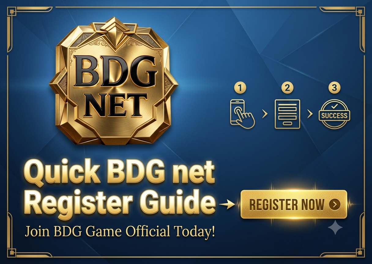 Quick BDG net Register Guide - Join BDG Game Official Today!