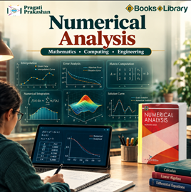  Numerical Analysis for Mathematics and Computing