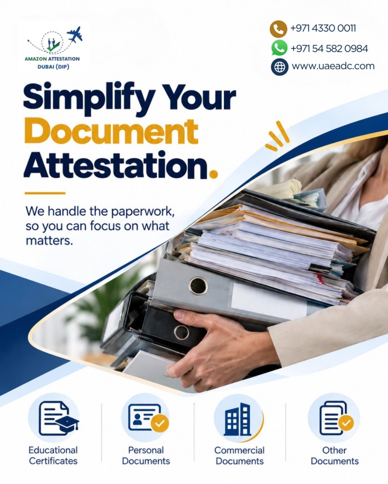  Professional Attestation & Document Clearing Support in Dubai