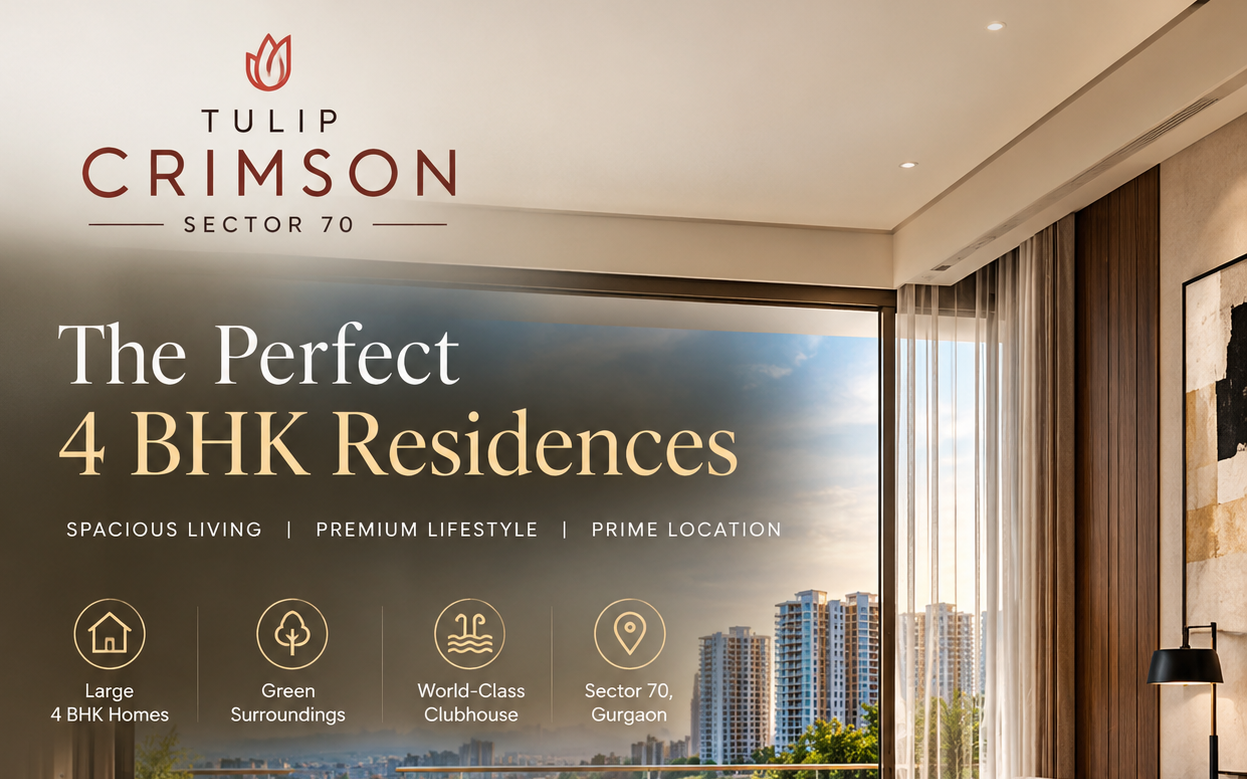  Tulip Crimson, Sector 70 - The Perfect 4 BHK Residences