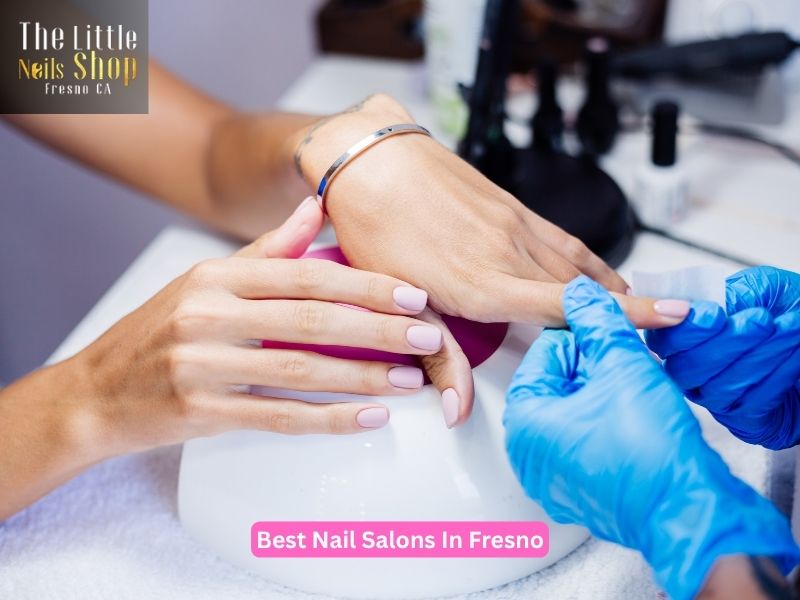  Experience the Best Nail Salons in Fresno