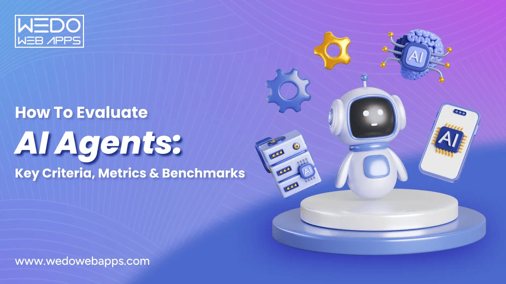  How to Evaluate AI Agents: Performance, Accuracy & Testing Guide