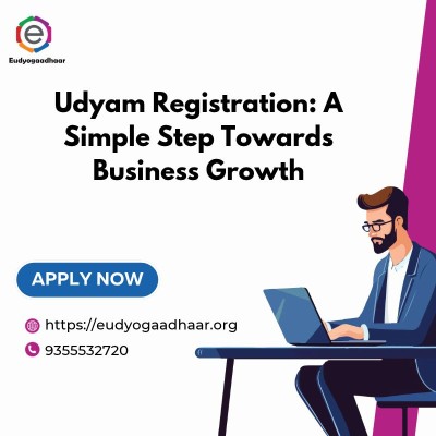  Udyam Registration: A Simple Step Towards Business Growth
