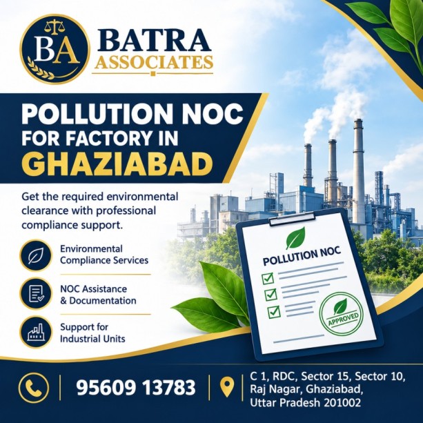  Get Pollution NOC for Factory in Ghaziabad with Proper Guidance