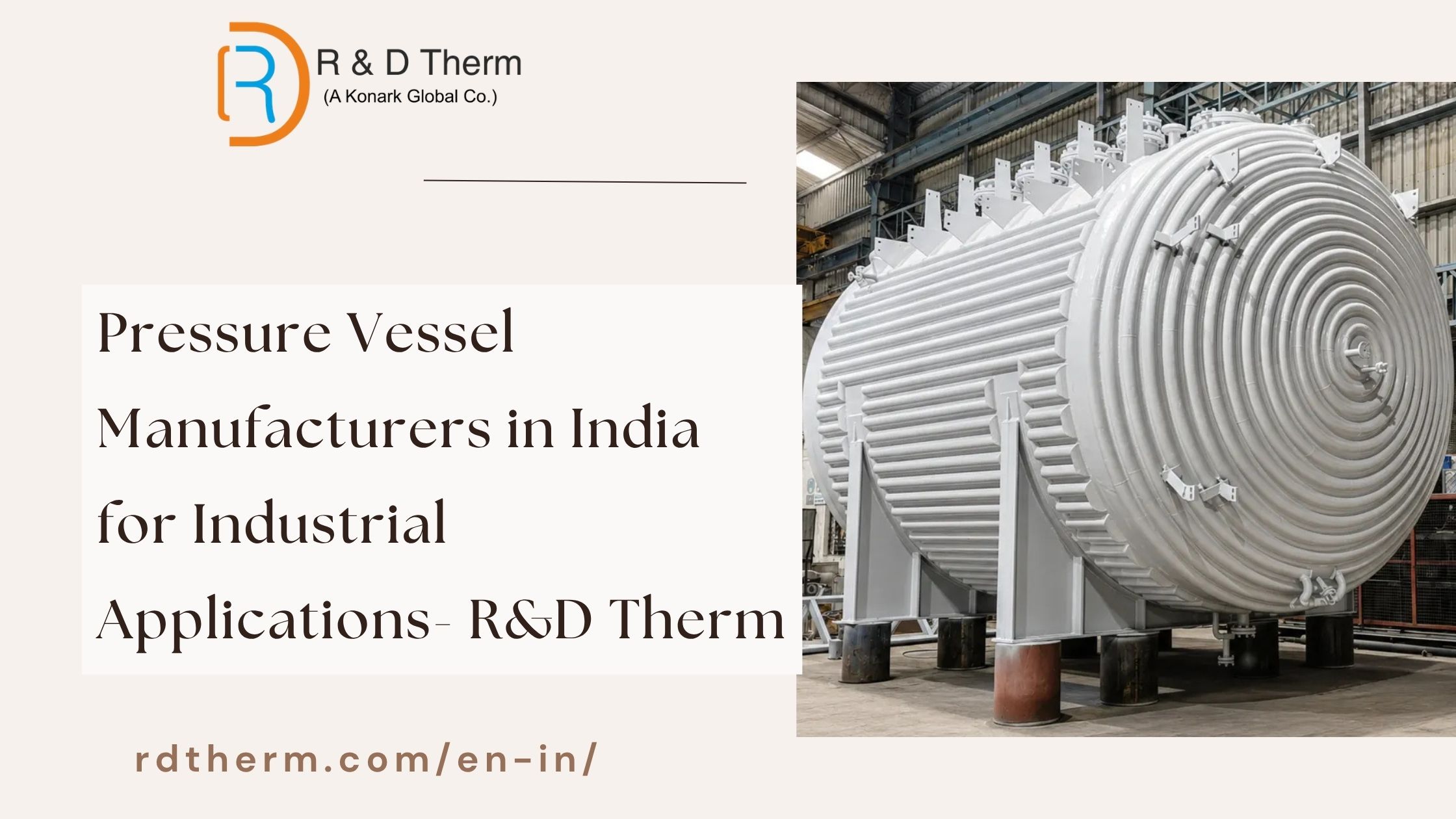  Pressure Vessel Manufacturers in India for Industrial Applications- R&D Therm