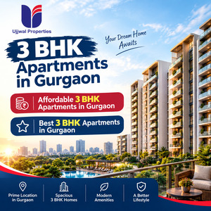  3 BHK Apartments in Gurgaon | Affordable & Best Flats – Ujjwal Properties