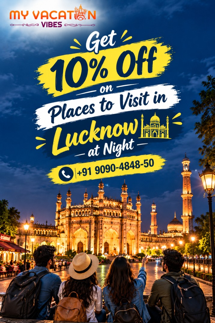  Get 10% Off on Places to Visit in Lucknow at Night +91 9090-4848-50