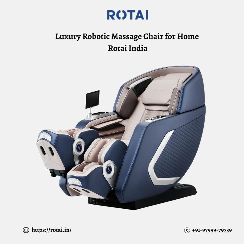  Luxury Robotic Massage Chair for Home – Rotai India