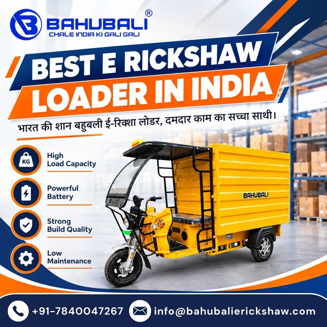  Best E Rickshaw Loader in India