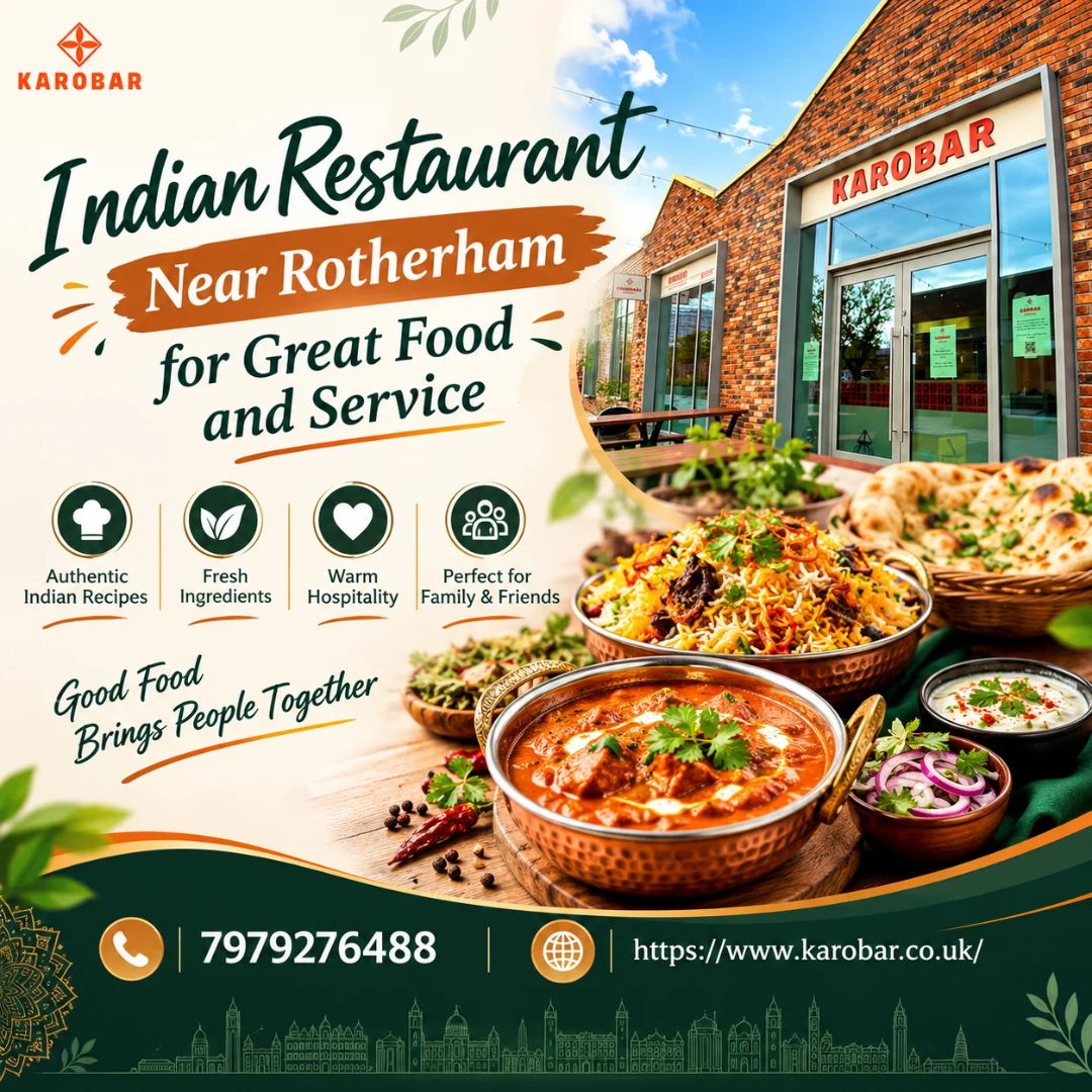  Indian Restaurant Near Rotherham for Great Food and Service
