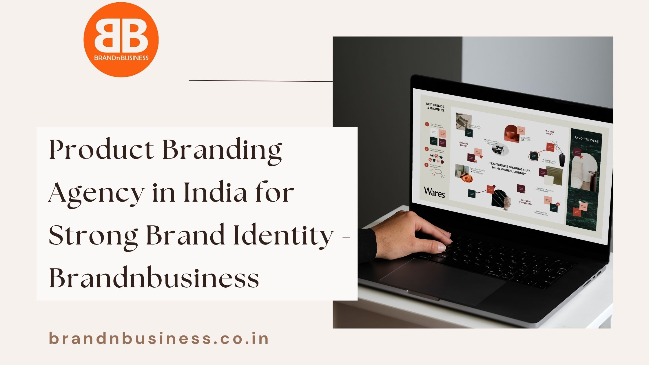  Product Branding Agency in India for Strong Brand Identity - Brandnbusiness