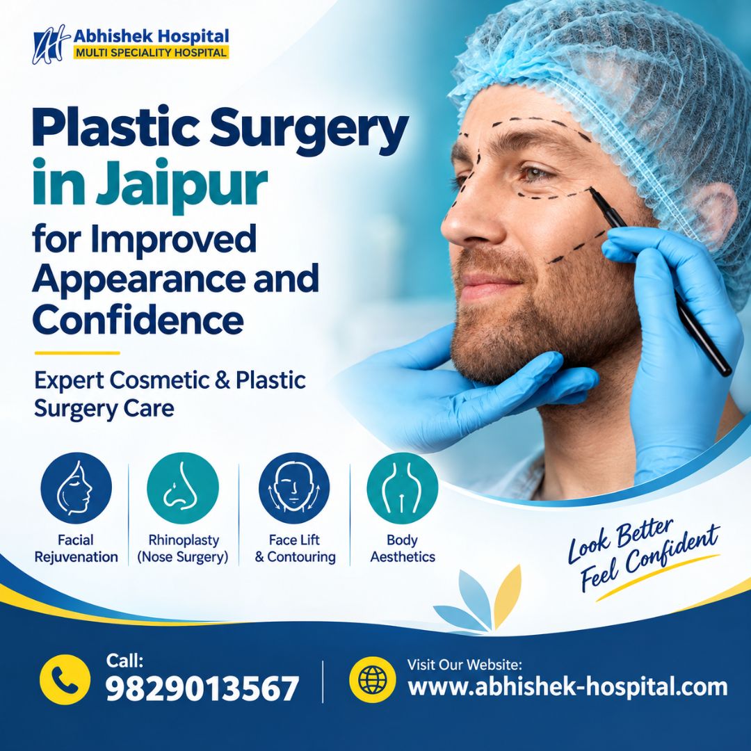  Plastic Surgery in Jaipur for Improved Appearance and Confidence
