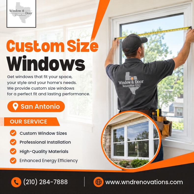  Custom Size Windows San Antonio