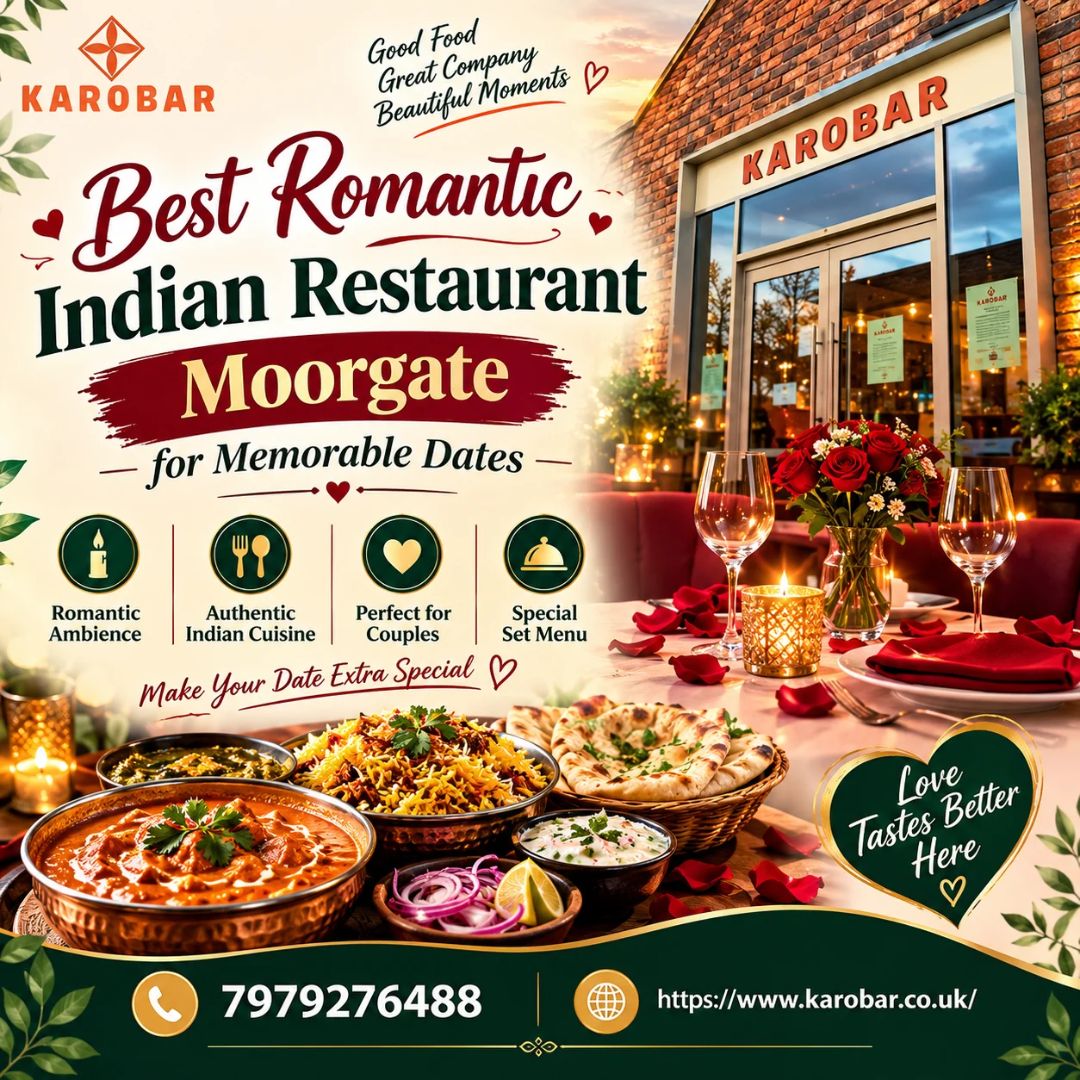  Best Romantic Indian Restaurant Moorgate for Memorable Dates