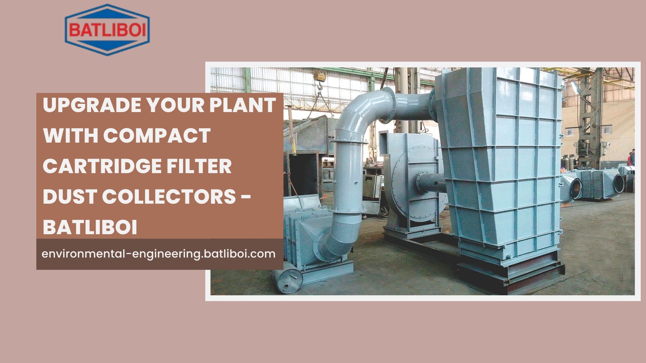  Upgrade Your Plant with Compact Cartridge Filter Dust Collectors - Batliboi