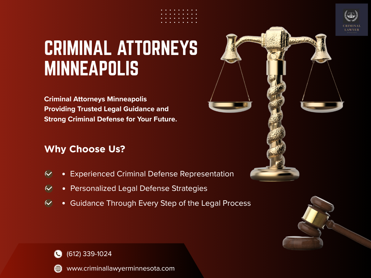  Criminal Attorneys Minneapolis for Trusted Legal Defense Help