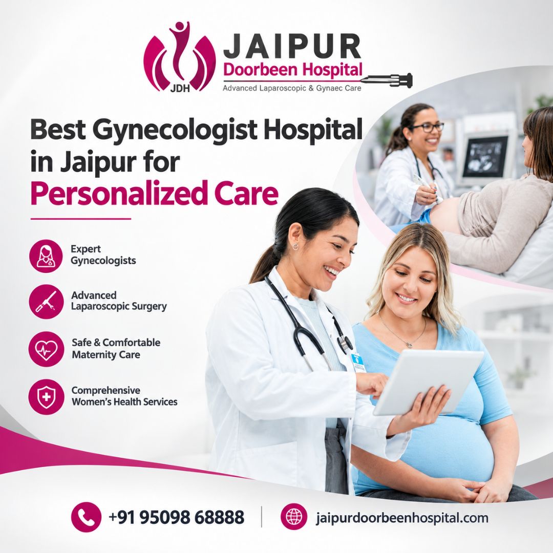  Best Gynecologist Hospital in Jaipur for Personalized Care