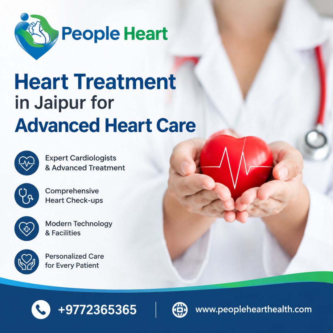  Heart Treatment in Jaipur for Advanced Heart Care