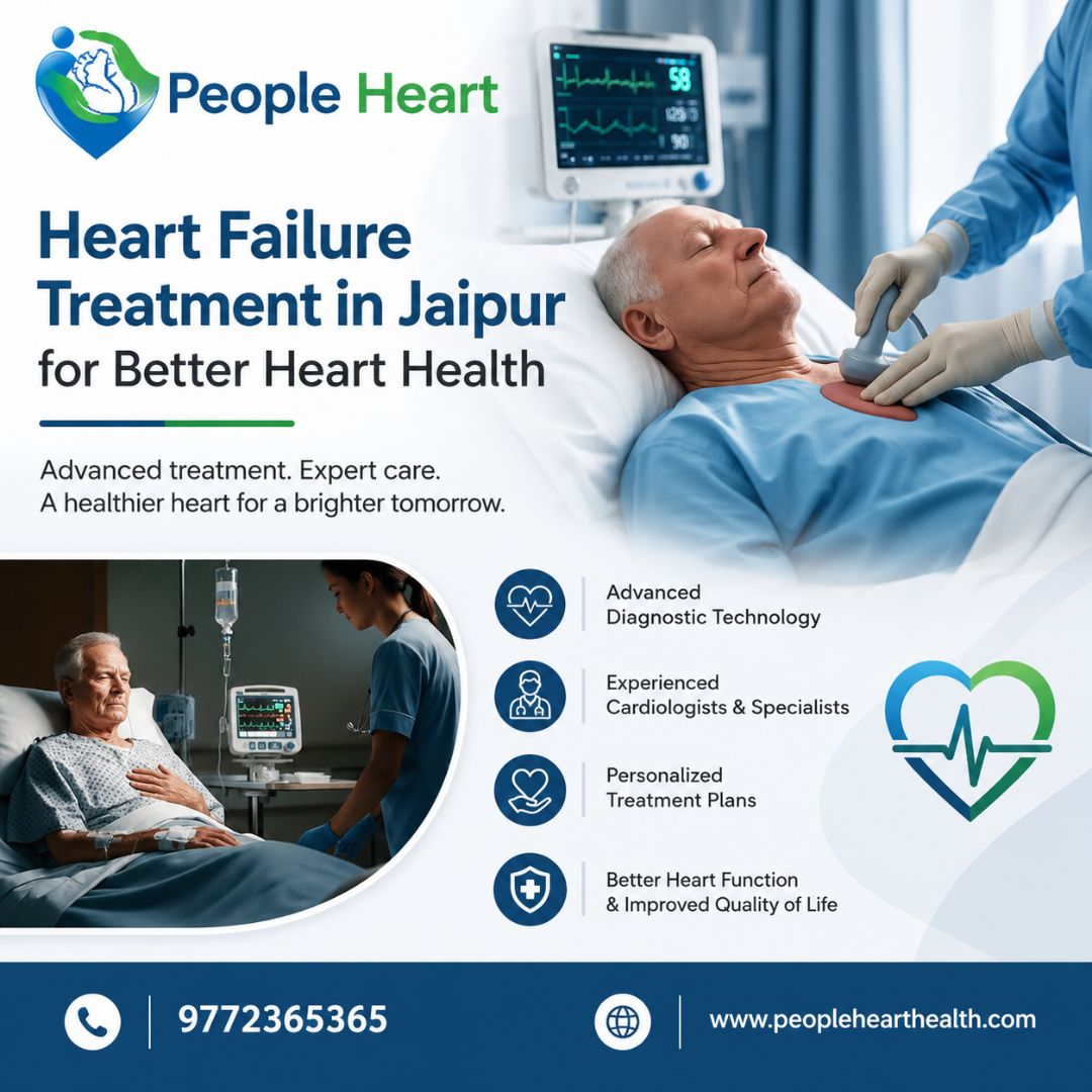 Heart Failure Treatment in Jaipur for Better Heart Health
