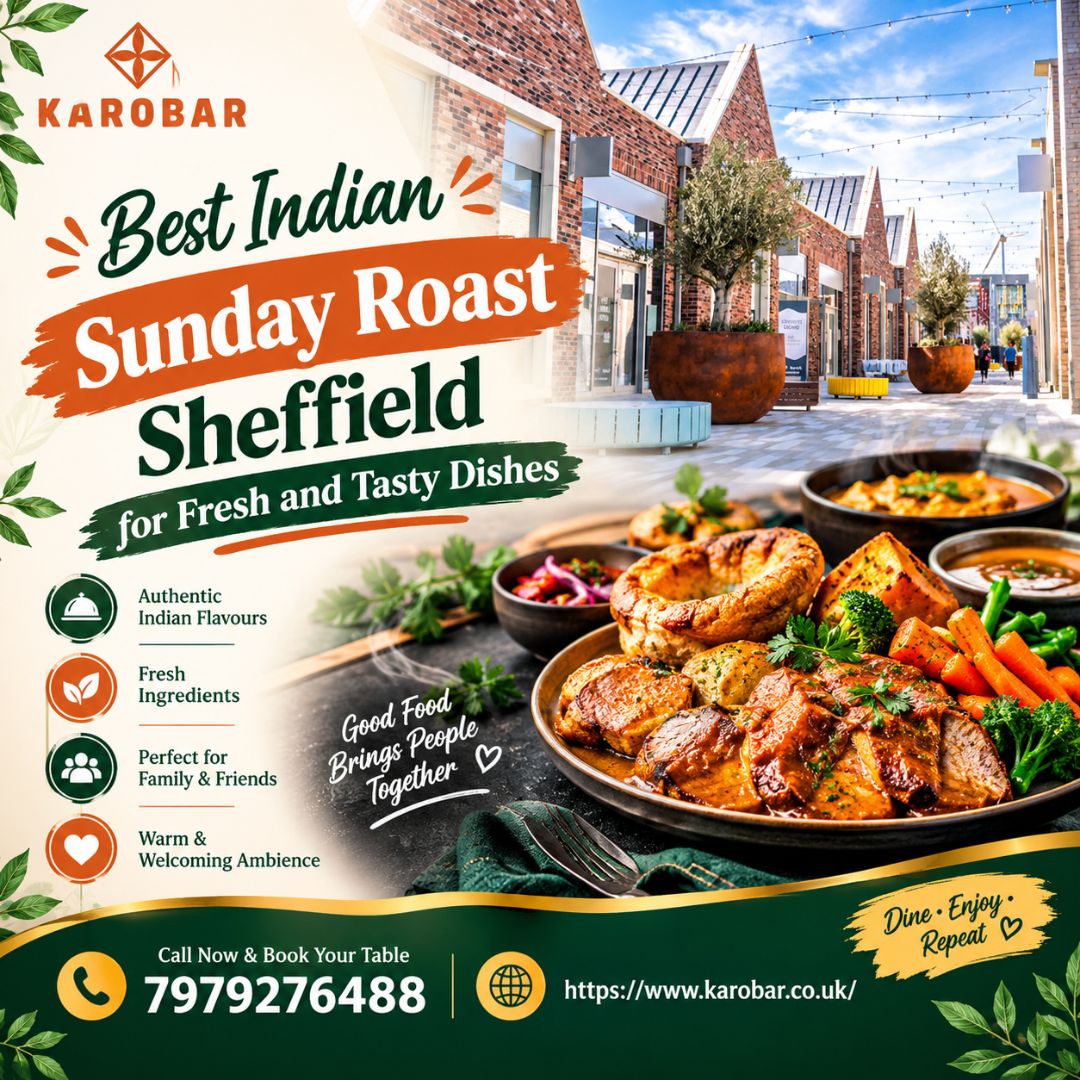  Best Indian Sunday Roast Sheffield for Fresh and Tasty Dishes