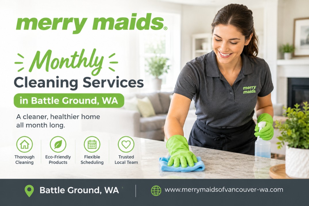  Monthly Cleaning Battle Ground WA for a Consistently Tidy Home