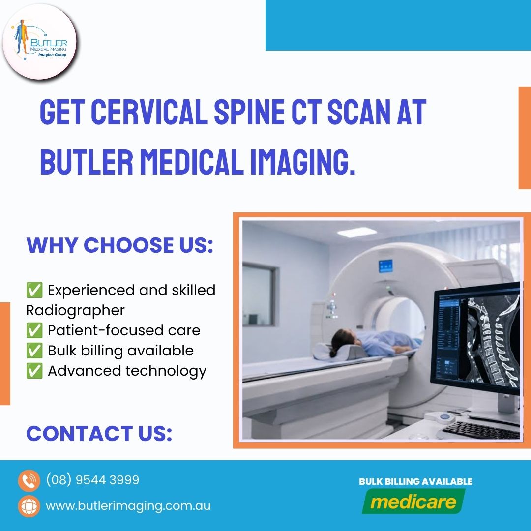  Get a Cervical Spine CT Scan at Butler Medical Imaging. (08) 9544 3999