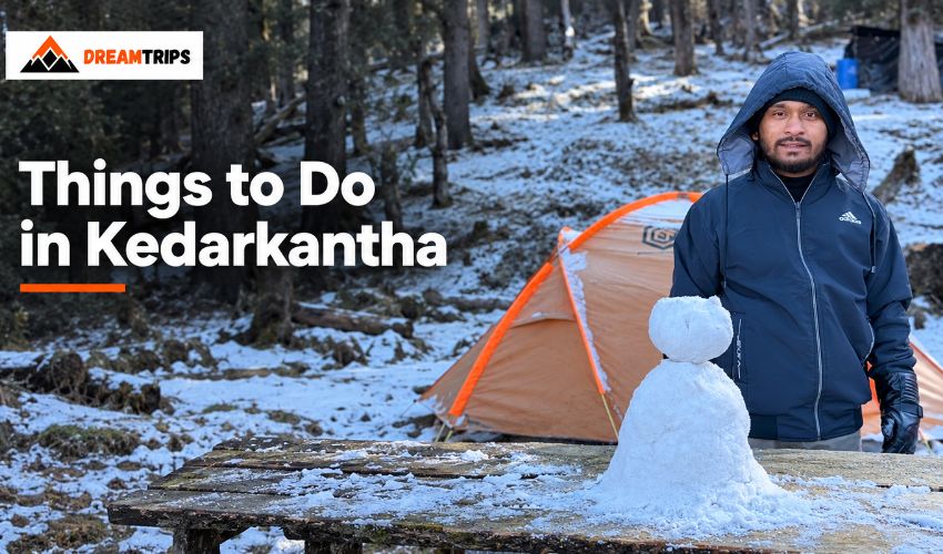  Things to Do in Kedarkantha Trek