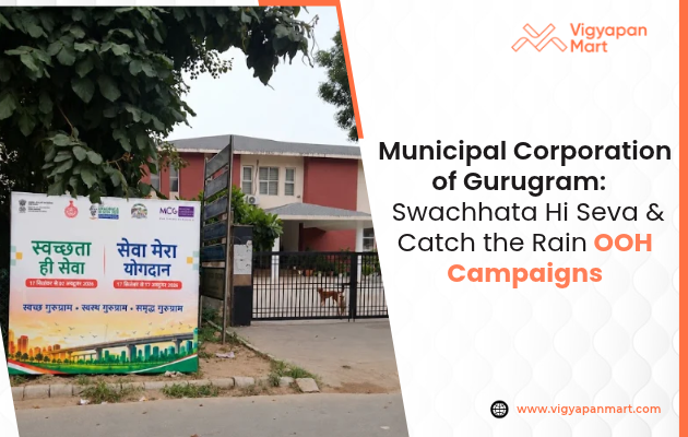  Latest OOH Campaigns from Municipal Corporation of Gurugram Partnered with Vigyapan Mart Are Raising Public Awareness