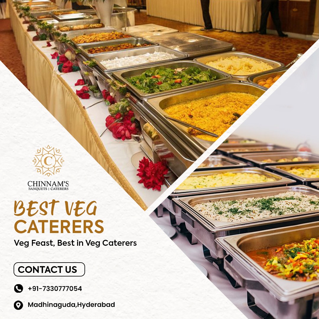  Veg Caterers in Hyderabad with Price List | Chinnam’s Catering Services