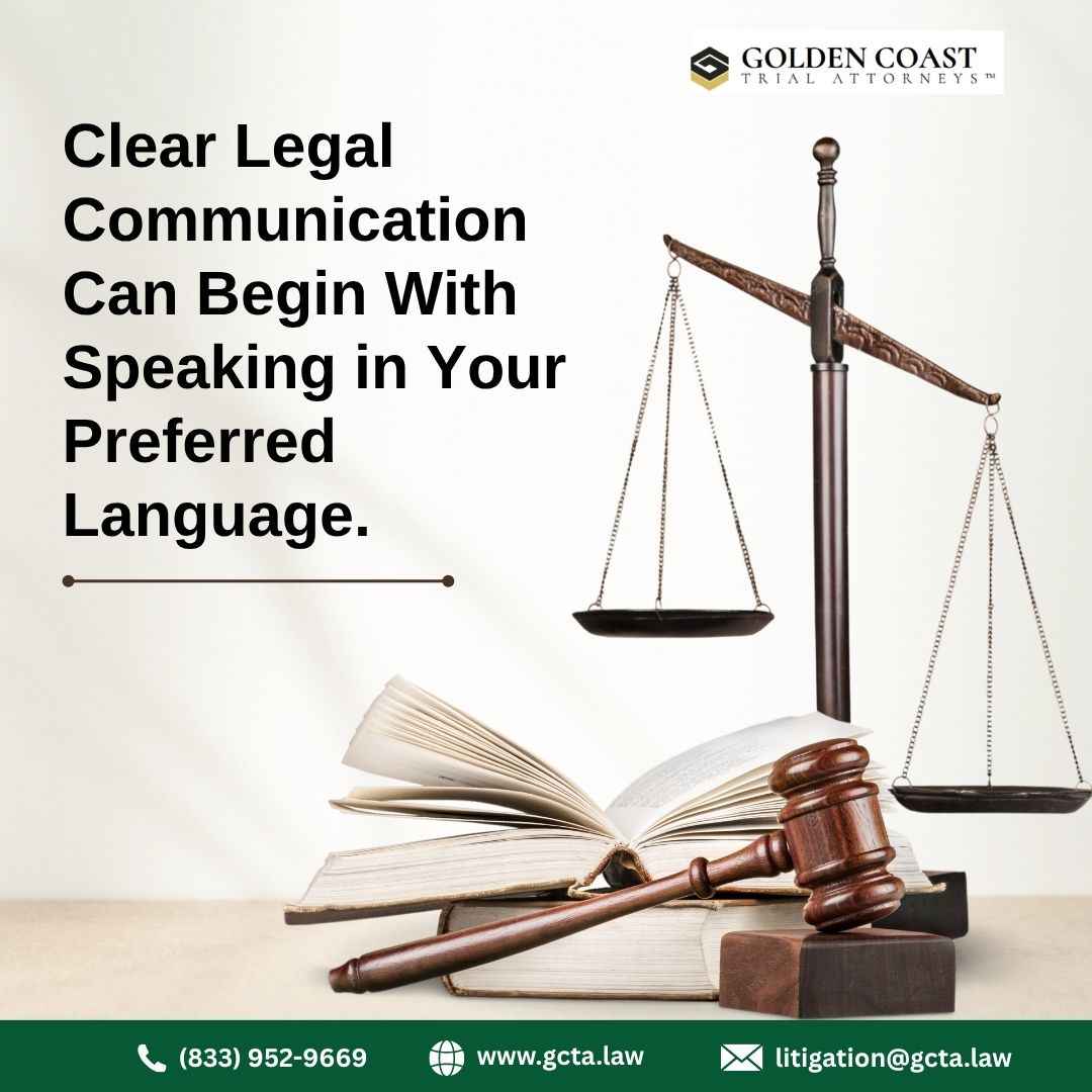  Clear Legal Communication Can Begin With Speaking in Your Preferred Language.