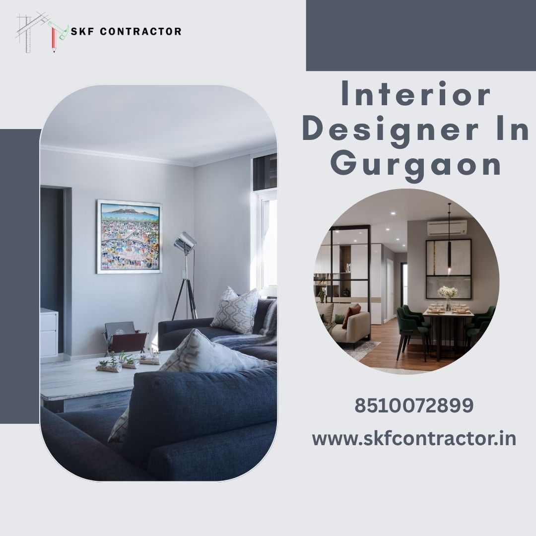  Plan Better Interiors with Interior Designer In Gurgaon