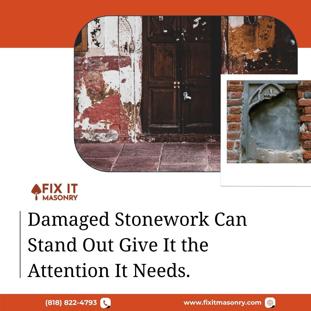  Damaged Stonework Can Stand Out—Give It the Attention It Needs.