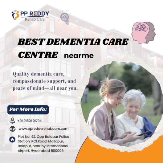  Best Dementia Care Centre near me | PP Reddy Rehab Care