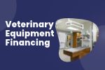  Financing Solutions for Veterinary Practices