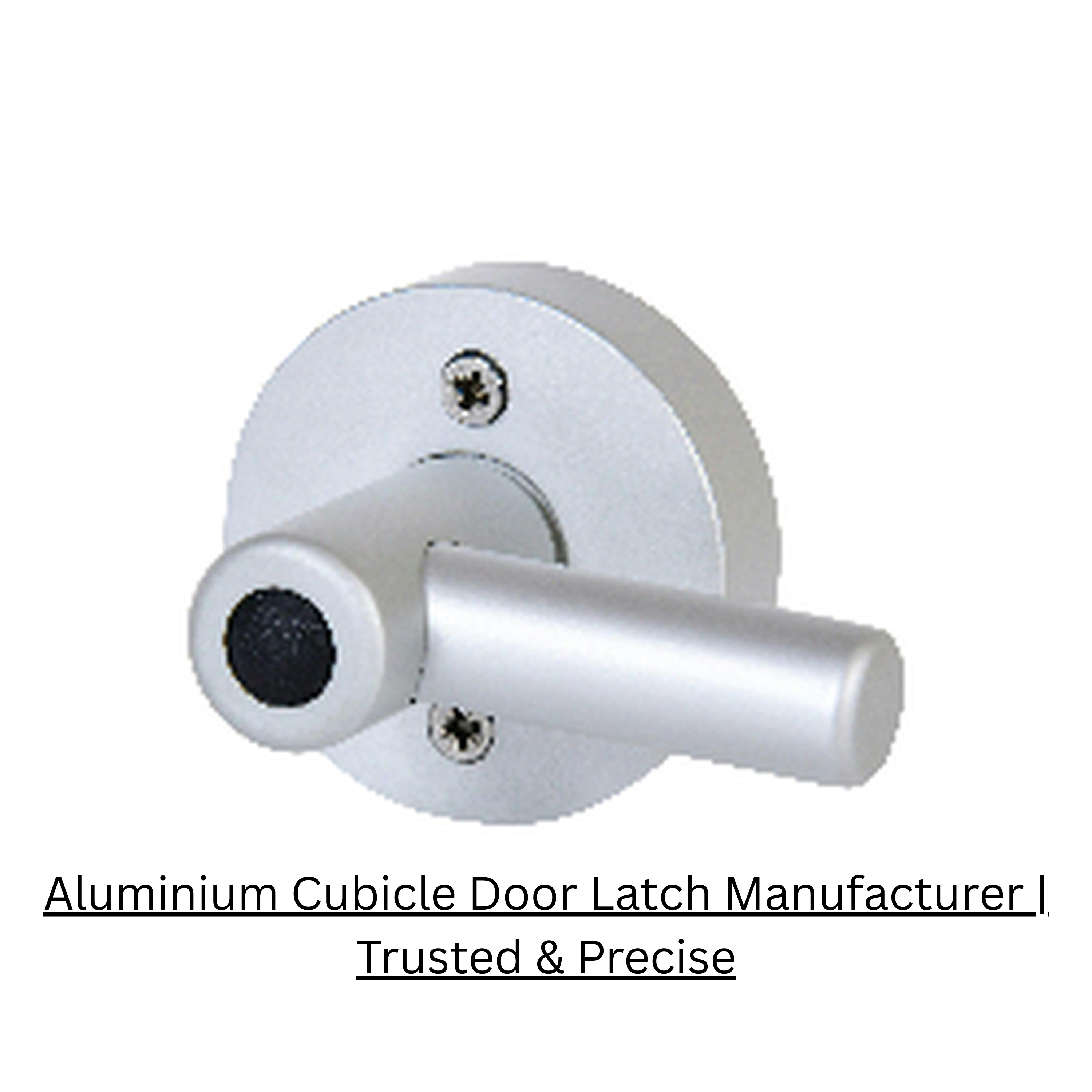  Aluminium Cubicle Door Latch Manufacturer | Trusted & Precise