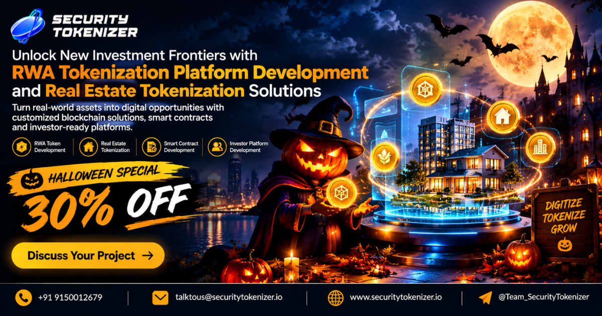  Make Digital Asset Opportunities with Advanced RWA Tokenization and Real Estate Development – Halloween 30% OFF