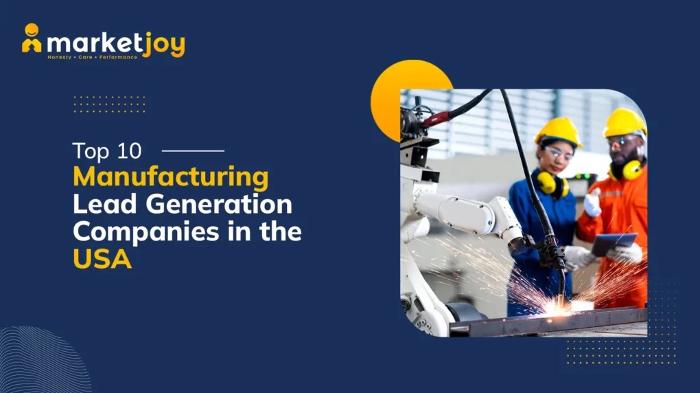  Manufacturing Leads Generation Services to Fill Your Sales Pipeline with Qualified Buyers
