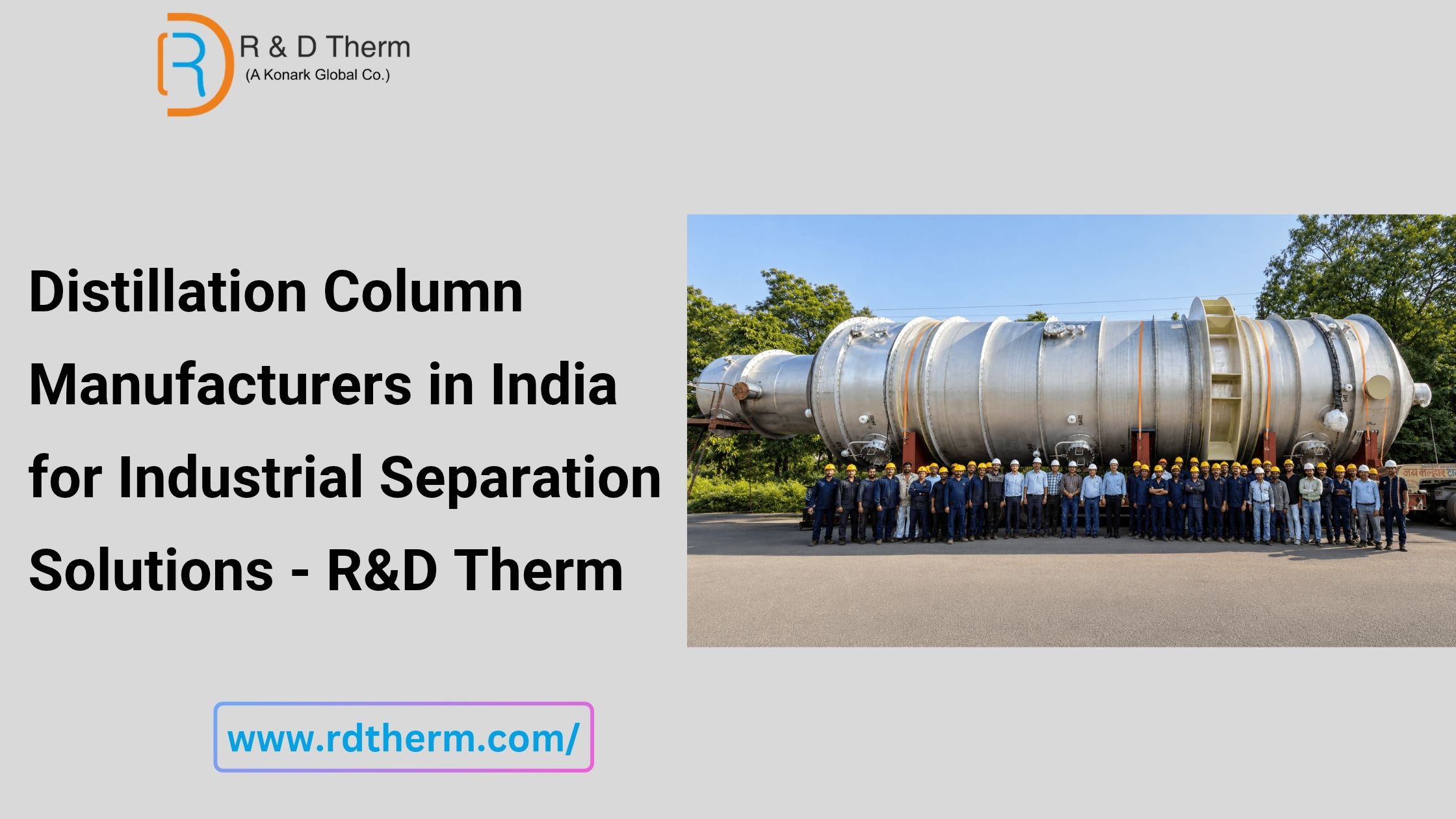  Distillation Column Manufacturers in India for Industrial Separation Solutions - R&D Therm