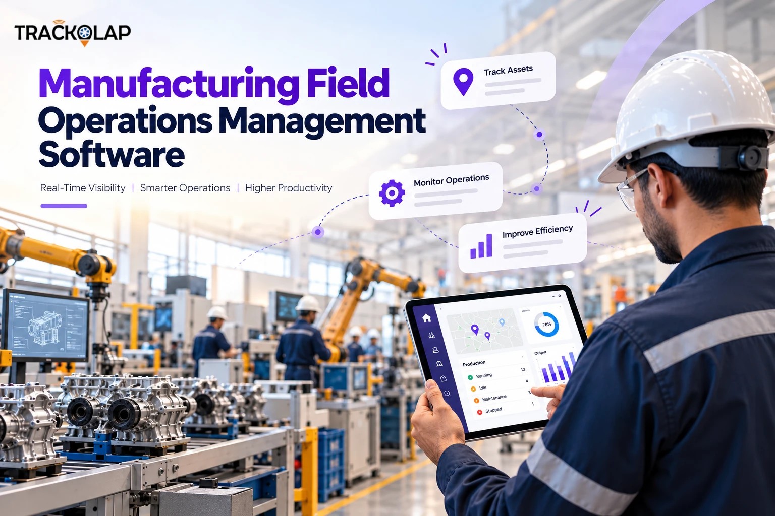  Manufacturing Field Operations Management Software for Smarter Workforce Tracking