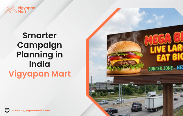  Location Intelligence in Billboard Advertising: How Brands Plan Smarter Campaigns in India (2026)