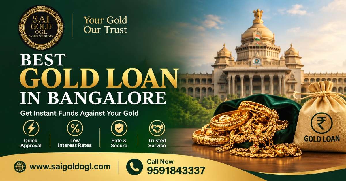 Find the Best Gold Loan in Bangalore for Your Needs