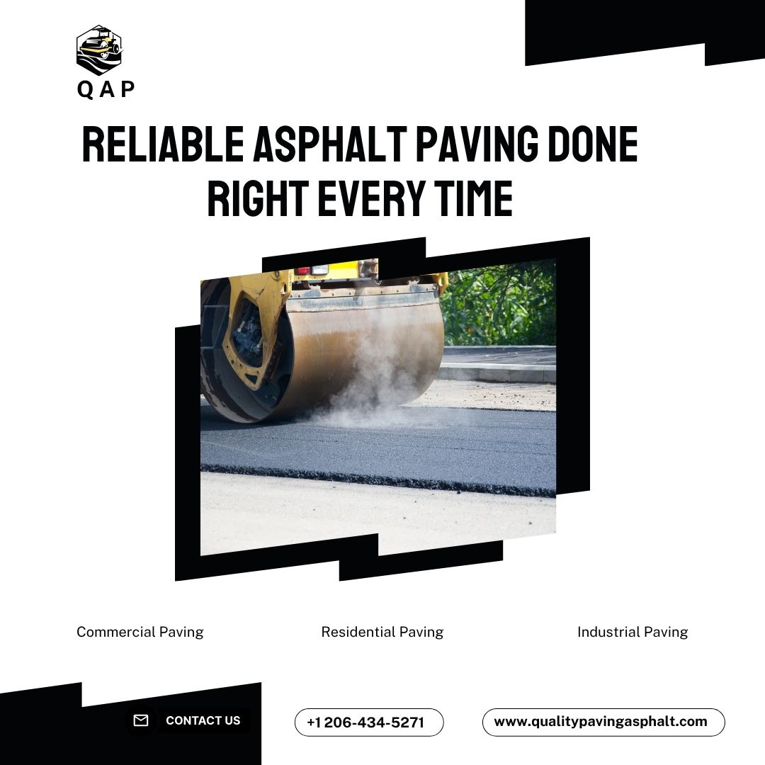 Quality Asphalt Paving, LLC - Best Asphalt Company in Kent, WA